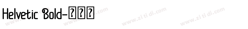 Helvetic Bold字体转换